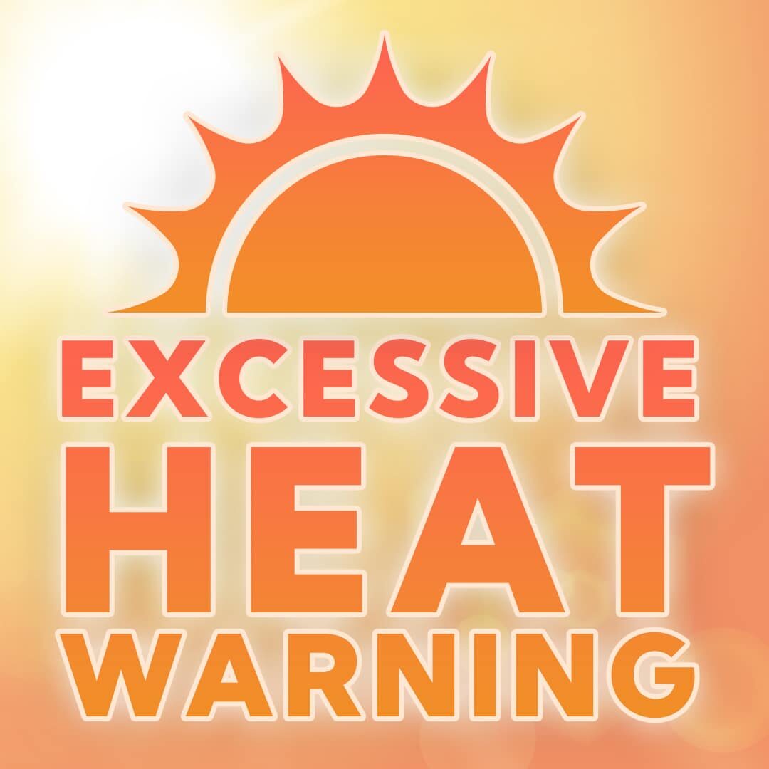 Orange text with a sun symbol that says excessive heat warning