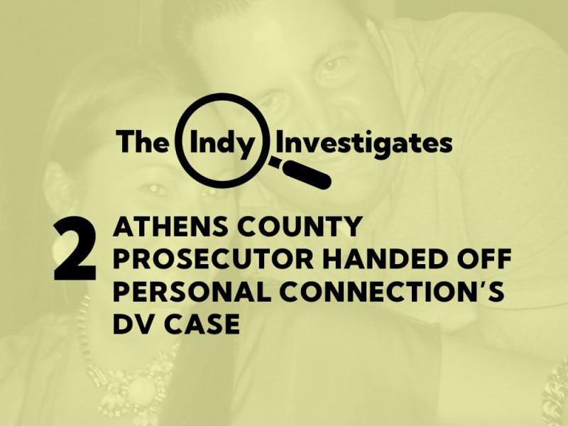 Athens County prosecutor handed off personal connection’s DV case