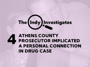 Athens County prosecutor implicated a personal connection in drug case